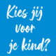 Kies jij voor je kind?